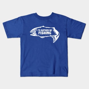 I'd Rather Be Fishing Kids T-Shirt